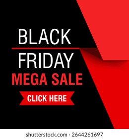 Black Friday Mega Sale Banner.Red and Black Promotional Poster with Click Here Button