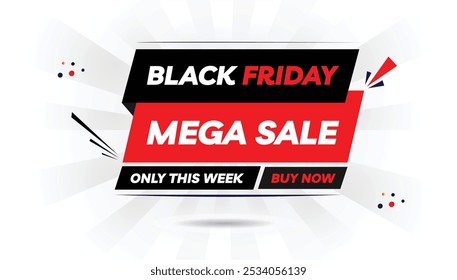 Black Friday mega sale only this week, buy now banner editable template design with light white and dark black gradient, white background, and bold red shapes – perfect for boosting sales with sale