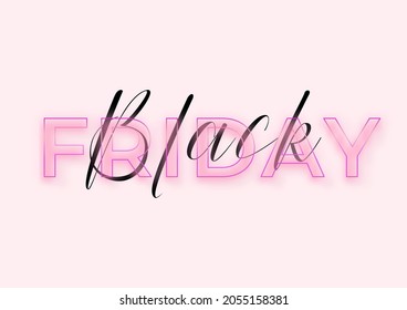 Black Friday Neon Sign on pink background, vector illustration. Handwritten script, neon glass stylised typography letters. November fashion sale, minimalist banner for Black Friday event.