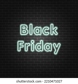 Black Friday neon signboard. Vector stock illustration. Neon text on brick wall background.