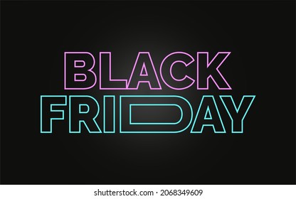 Black Friday neon style sign for posts of offers and promotions of blackfriday November 22