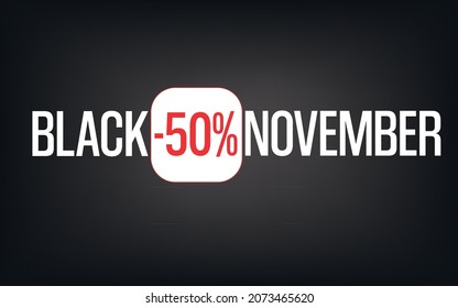 Black Friday and Black November tags. white and red letters under a black gradient background made for sales offer and black friday offers offering discount 50% 75% 80% and others.