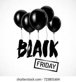 Black Friday poster with hand lettering and flying black air balloons. Vector illustration for your graphic design.