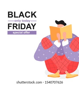 Black friday poster with man reading a book. Flat illustration with boy and open book. Poster for education, library, culture festival day, shop. Reader smart young character.  