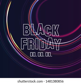 Black friday poster, modern typography on space background with shining neon lines formig circles
