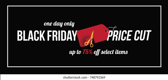 Black Friday price cut black background marketing banner template. For sales on the Friday after Thanksgiving. EPS 10 vector.