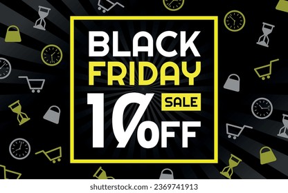 Black Friday Sale 10% off Creative Advertising Banner, Black, White and Yellow, Radial Background, Shop and Limited Time Icons