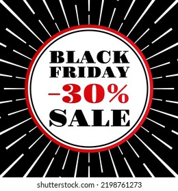 Black Friday sale. 30 percent price off banner or poster. Discount, promotion typography template. Flyer, label, social media advertising, business or promo card design element. Vector illustration.