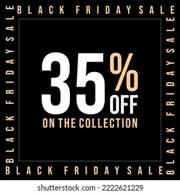 black friday sale 35 percent off on the collection square black color