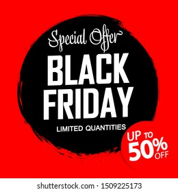 Black Friday Sale, up to 50% off, discount banner design template, special offer, brush grunge,  vector illustration