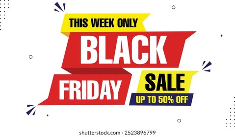 Rebajas de Viernes Negro Hasta un 50% de Descuento Esta Semana Solo Compra Ahora con Plantillas de Anuncio de Rebajas Exclusivas con Formas de Elementos Audaces en Amarillo Negro Rojo y Blanco