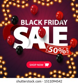 Black friday sale, up to 50 percent off, purple discount square banner with large letters, balloons and garland. Square banner for your business