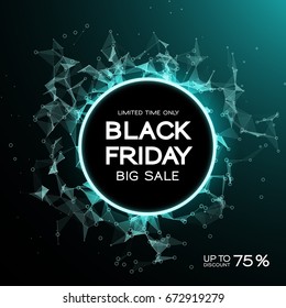 Black Friday Sale Abstract Background. Futuristic Technology Style. Big Data. Design With Plexus. Vector Illustration. Intelligence Artificial