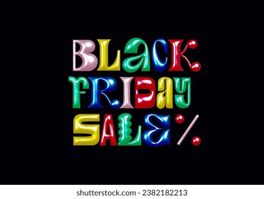 Black Friday Sale Hintergrund mit farbenfrohen 3D Modern Style Letters. Y2k Trendy Font auf Black Bg. Vektorgrafik für Werbung.