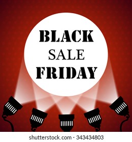 Black friday sale background projector spotlights. Vector illustration