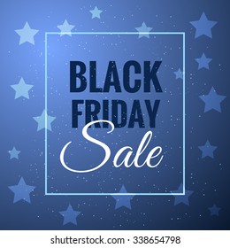 Black Friday Sale background. Vector illustration with stars and frame