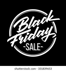 Black Friday Sale badge with handmade lettering, calligraphy and dark background for logo, banners, labels, prints, posters, web, presentation. Vector illustration.