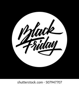 Black Friday Sale badge with handmade lettering, calligraphy with white circle and dark background for logo, banners, labels, prints, posters, web, presentation. Vector illustration.