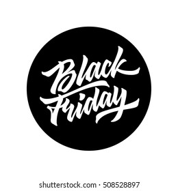 Black Friday Sale badge with handmade lettering, calligraphy with black circle and white background for logo, banners, labels, prints, posters, web, presentation. Vector illustration.