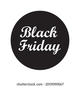 Black Friday Sale badge with lettering and black circle and white background for logo, banners, labels, posters, presentation. Vector