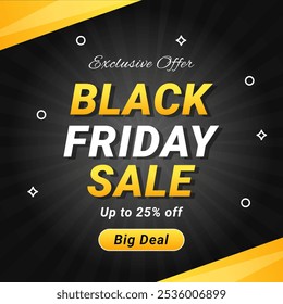 Banner de venda Black Friday com até 25% de desconto. Ilustração vetorial. Black Friday Sale Poster para anúncios de mídias sociais e fb. Desconto de 25%. Oferta exclusiva. Grande Negócio.