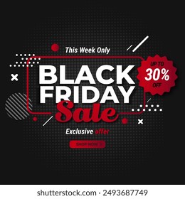 Black Friday Sale Banner with 30% Discount. This Week Only. Exclusive Offer. Shop Now