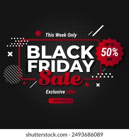 Black Friday Sale Banner with 50% Discount. This Week Only. Exclusive Offer. Shop Now