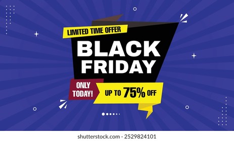 Black Friday Sale Banner Up to 75% Off! Limited Time Offer Only Today - Red, Black, Yellow, White, Purple Gradient Sale Background Template with Stylish Element Shapes. Grab the Best Deals Now