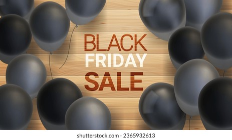 Black Friday Sale 
banner. Black balloons on the background of a wooden wall. Vector illustration