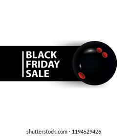 Black Friday sale. A banner with a black bowling ball