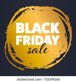 Black Friday Sale banner. Creative badge with ink splashes, paint strokes, geometric shapes. End of season, discount, sale tag. Banner for business, promotion and advertising. Vector illustration.