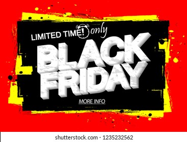 Black Friday Sale, banner design template, discount tag, grunge brush, limited time only, vector illustration