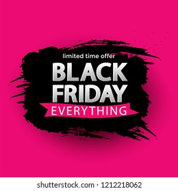 Black Friday Sale banner. Everything. Limited time offer poster. Abstract grunge black brush stroke. Layout for discount labels, flyers and shopping. Vector Illustration