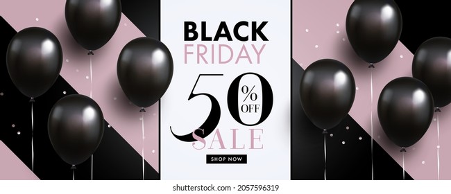 Black Friday Sale banner, flyer, label in black, pink and white colors with 3d realistic helium balloons and modern typography 50% off sale. Trendy template for print, web, social and fashion ads.