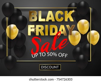 Black friday sale banner, Black and gold Balloons Background. . Vector illustration