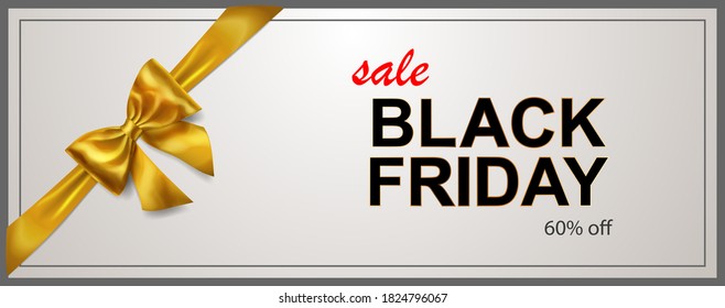 Black Friday sale banner with golden bow and ribbons on white background. Vector illustration for posters, flyers or cards.