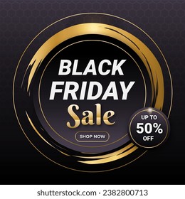 Black Friday Sale With Black Banner And Golden Design With Discount Up to 50% off. Limited Time Only. Vector illustration. Special Sale. Shop Now. Up to 50% off.