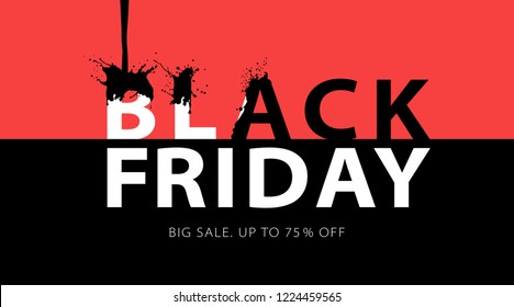 Black friday sale banner with black ink splashes. Promo Typography Design. Vector illustration.