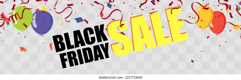 Black friday sale banner layout  posters or flyers design with balloons and confetti. Vector illustration. Place for text.