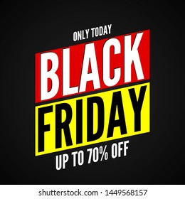 Black friday sale banner, only today up to 70% off. Vector illustration.