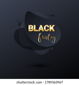 Black friday sale banner or poster with liquid splash background. Black friday commercial banner, 3d dynamic shapes and golden letters. Vector business illustration