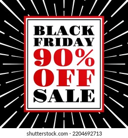 Black Friday sale banner or poster. 90 percent price off. Discount, promotion typography template. Flyer, label, social media advertising, business or promo card design element. Vector illustration.
