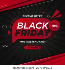 Black Friday Sale Banner in Red Black Background With Up to 10% off. Special Offer. This Weekend Only. Vector illustration. Shop Now. 10% Discount.