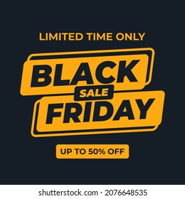 Black Friday sale banner. Round, yellow color .Suitable for web advertising, promotion, social media, ads, etc.