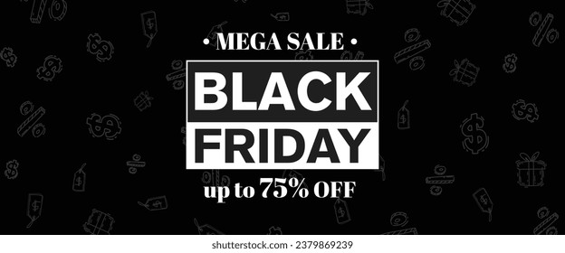 Black Friday Sale Banner With Shopping Pattern and Mega Sale 75 OFF Text Typography Design. Black Friday Premium Vector Template Design For November, Cyber Monday, Social Media Post and Website