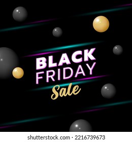 Black Friday sale banner template with green, violet neon light and black, gold yellow sphere objects on dark background. White, violet and gold yellow text lettering. Vector illustration.