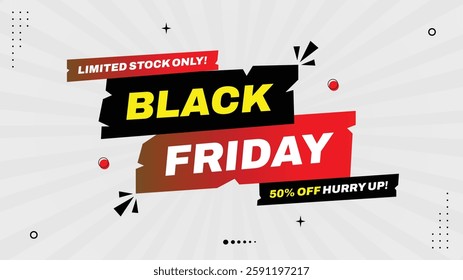 Black Friday Sale Banner Template: Limited Stock, 50% Off, Hurry! Yellow, Black, Red, White Gradient Background with Element Shapes