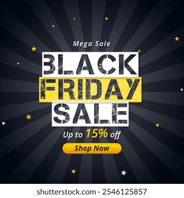 Black Friday Sale Banner in Black Texture Background With Up to 15% off. Mega Sale. Vector. Shop Now. 15% off. illustration. Black Friday Sale Banner With Star.