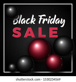 Black Friday Sale Banner. Volumetric and elegant black and red shiny bubbles or balls on black background. Luxury sale card mockup, template.