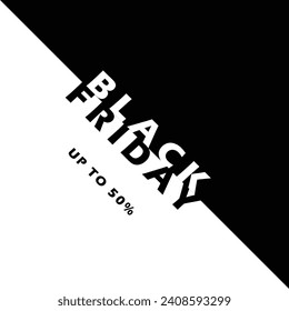 Black Friday Sale banner Black and white background, 50%, 40%, discount sale, black friday concept, Limited Time Offer vector,